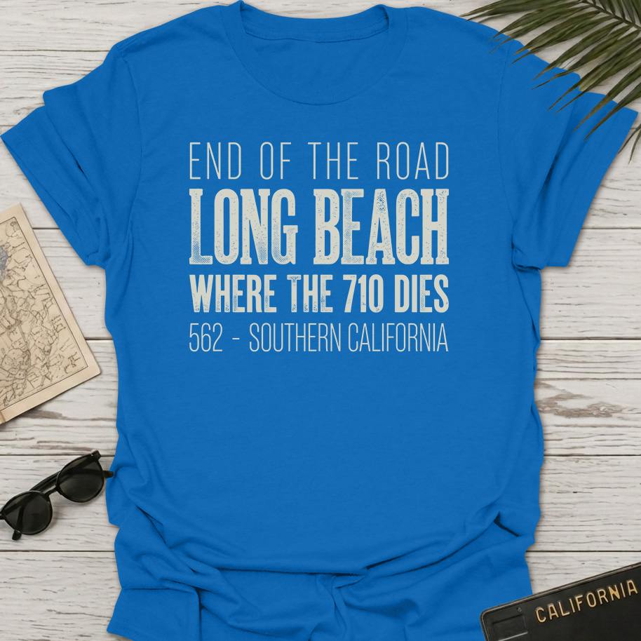 End Of The 710 T-Shirt
