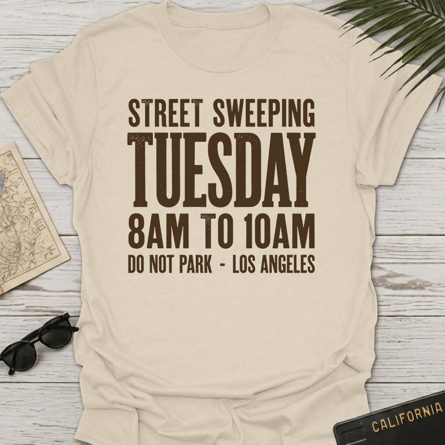 Street Sweeping Tuesday T-Shirt