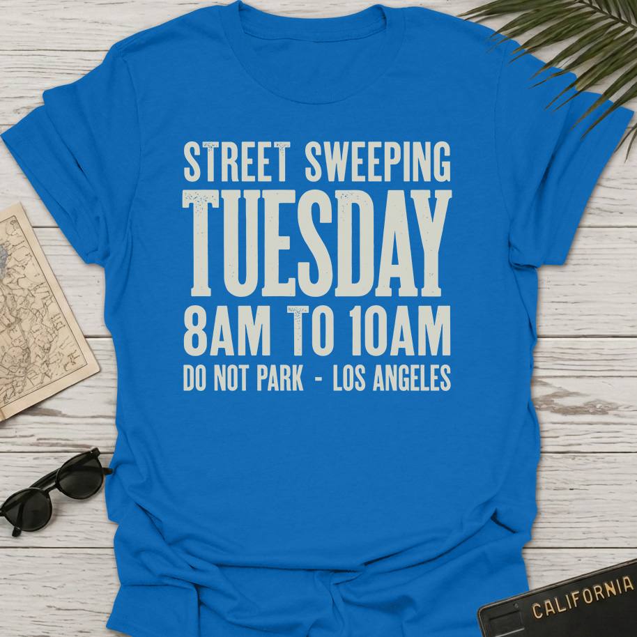 Street Sweeping Tuesday T-Shirt
