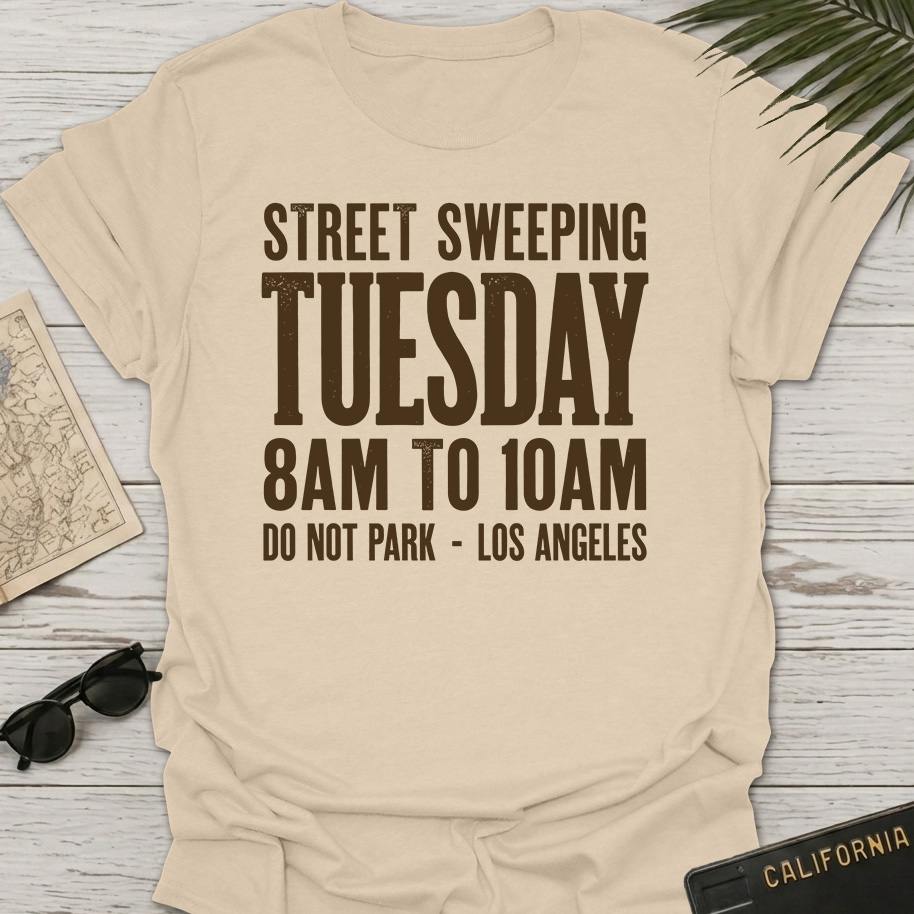 Street Sweeping Tuesday T-Shirt