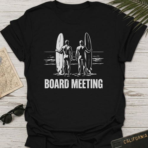 Board Meeting T-Shirt