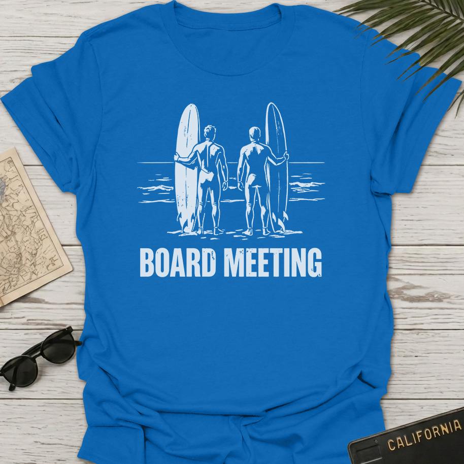 Board Meeting T-Shirt