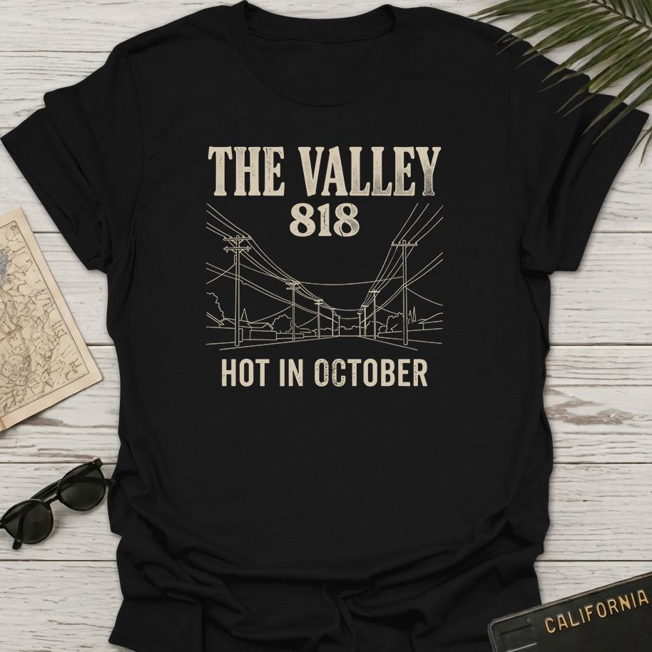 The Valley Hot In October T-Shirt
