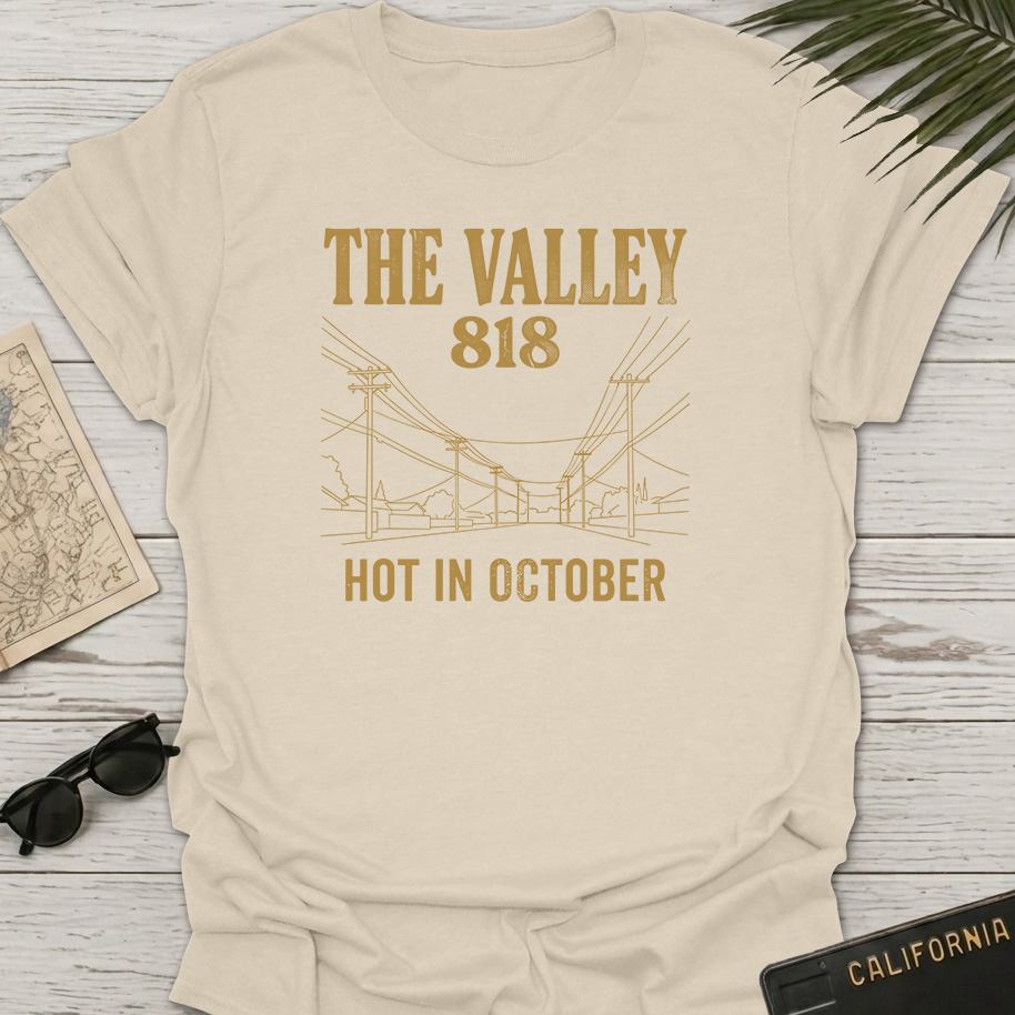 The Valley Hot In October T-Shirt