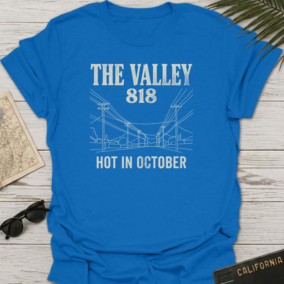 The Valley Hot In October T-Shirt