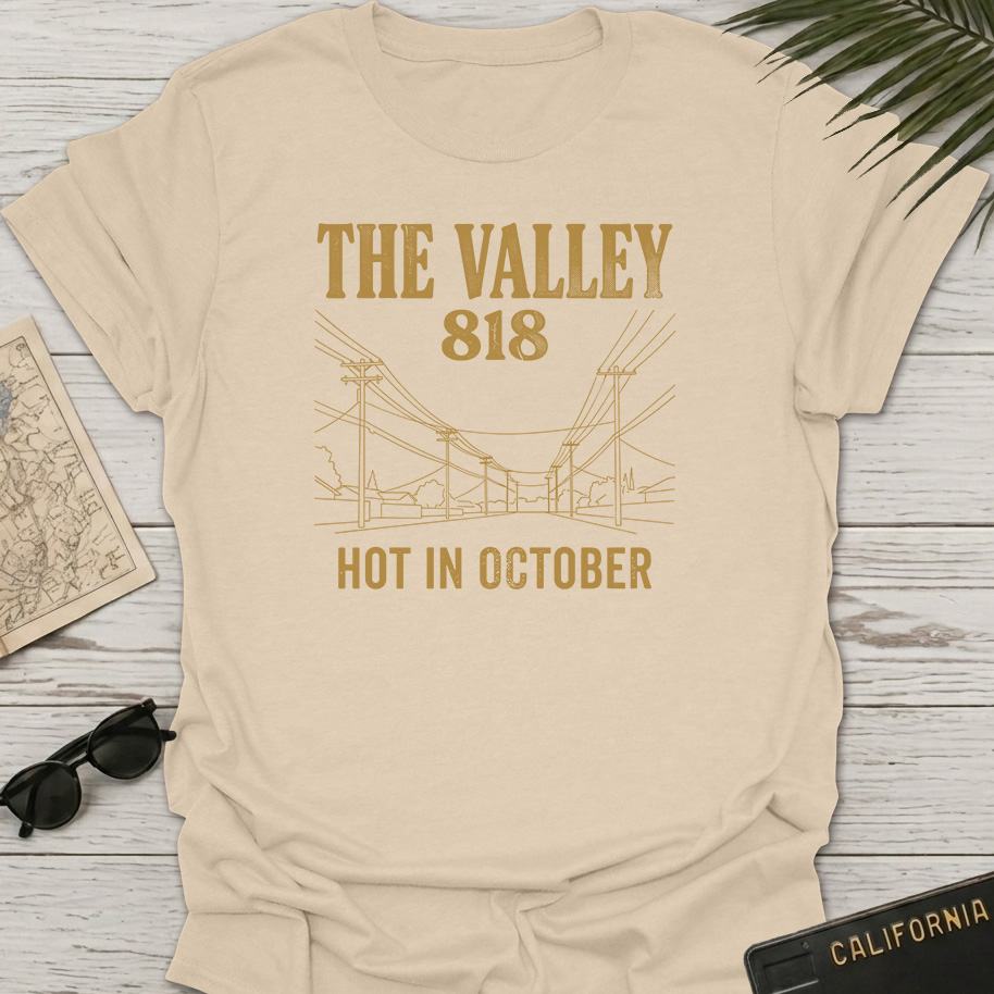 The Valley Hot In October T-Shirt