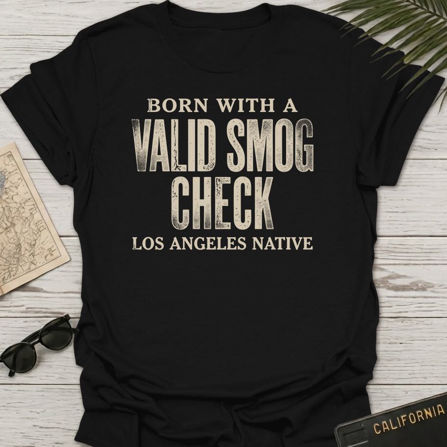 Born With Valid Smog Check T-Shirt