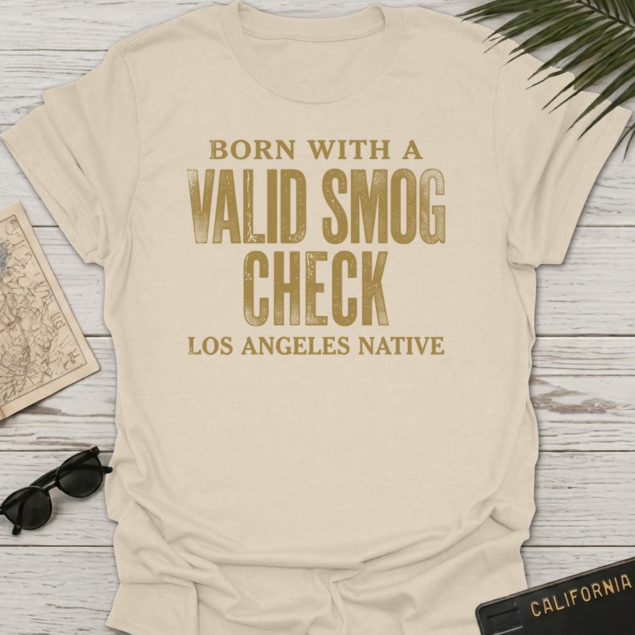 Born With Valid Smog Check T-Shirt