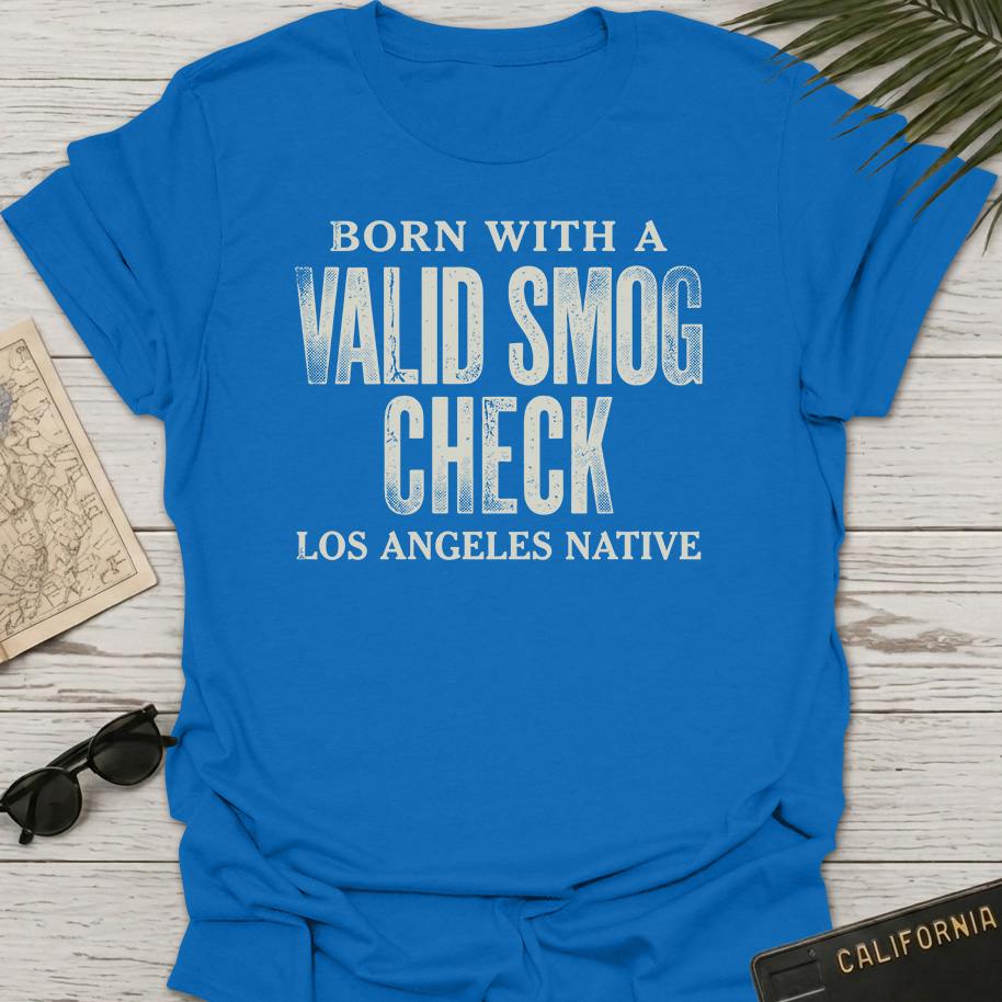 Born With Valid Smog Check T-Shirt