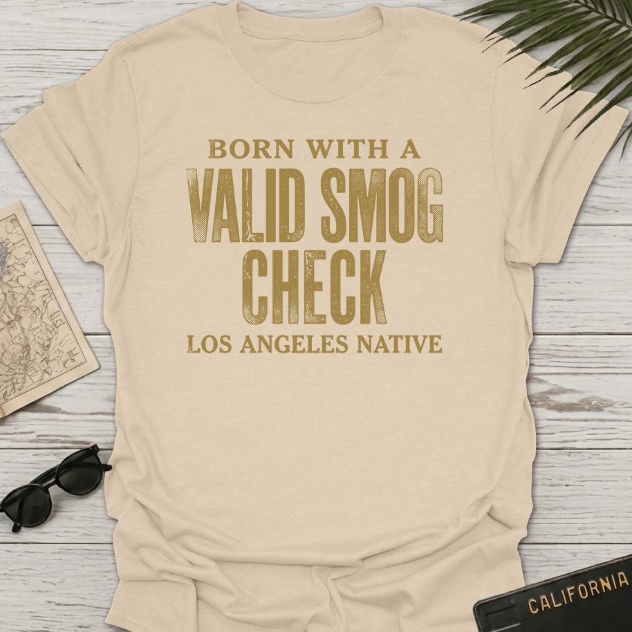 Born With Valid Smog Check T-Shirt