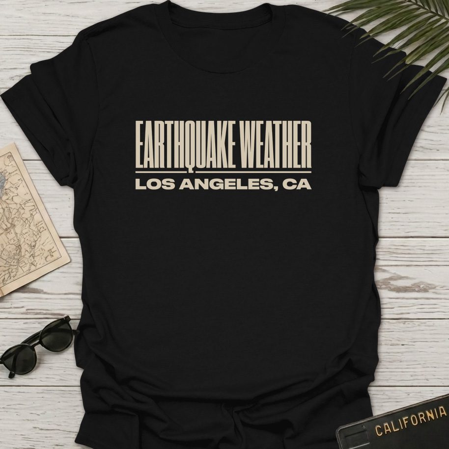 Earthquake Weather T-Shirt