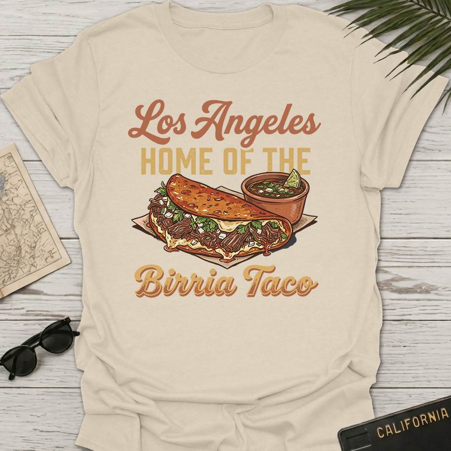 Home Of Birria Taco T-Shirt